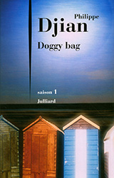 Doggy bag saison 1 - Philippe Djian